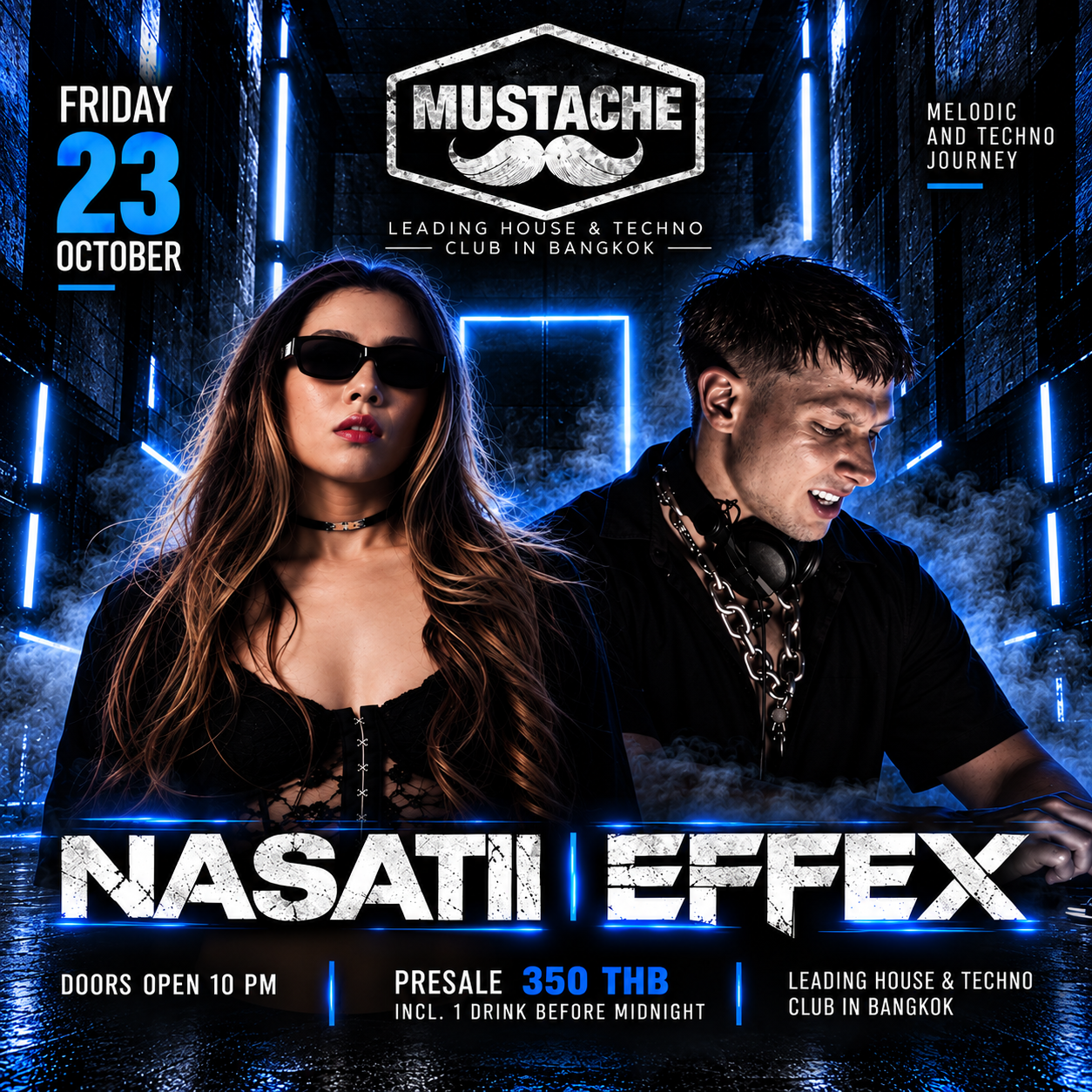 Nasatii and Effex, Friday 23 October 2026, Mustache Bangkok