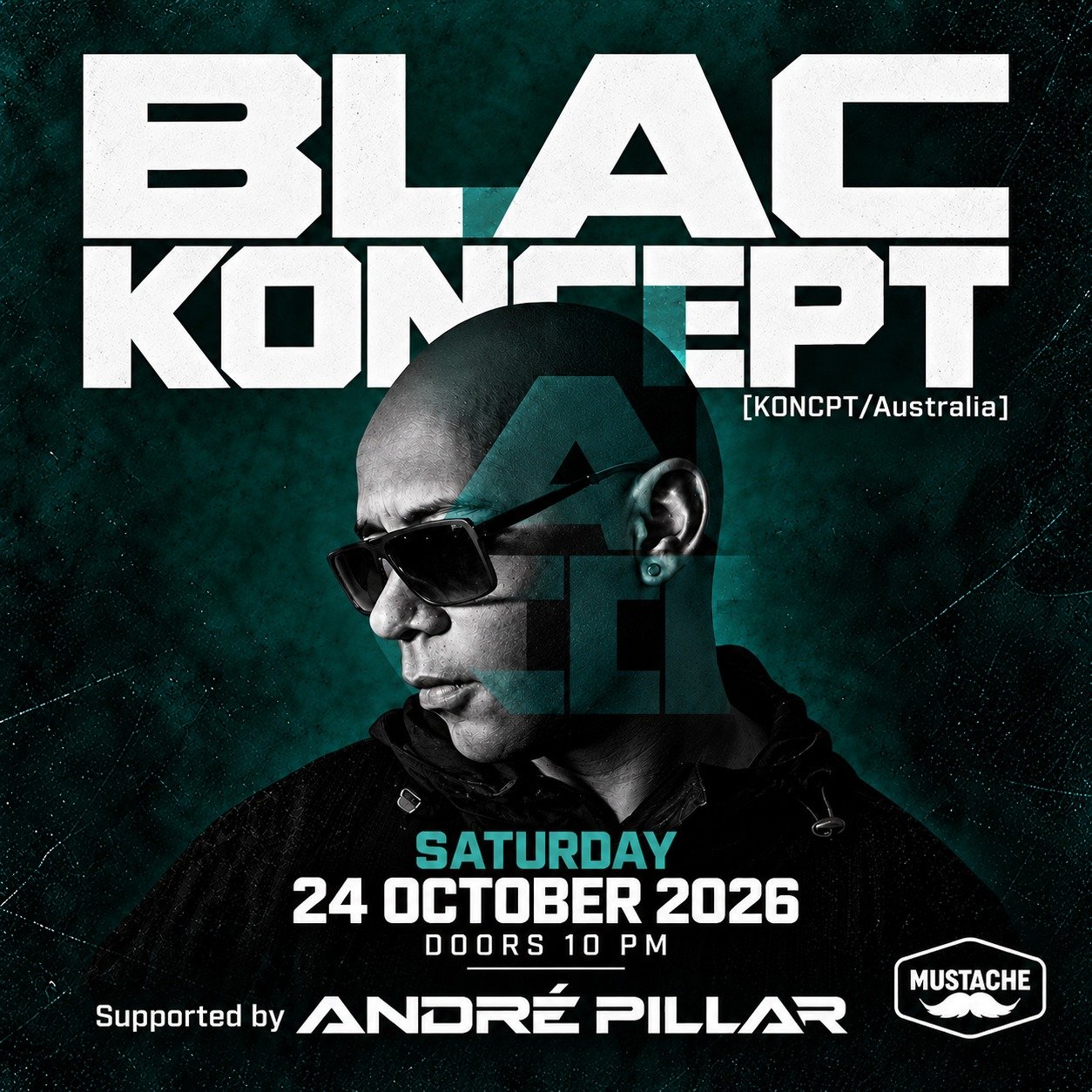 BLAC KONCEPT supported by ANDRÉ PILLAR at Mustache Bangkok, Saturday 24 October 2026